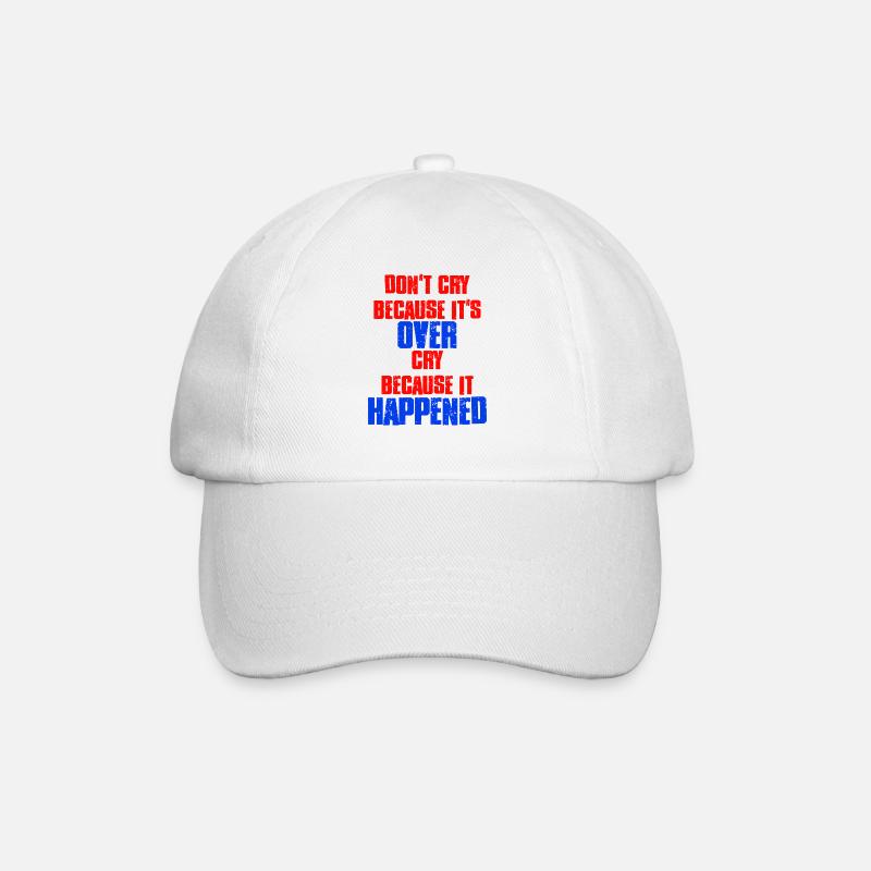 Ne pleurez pas parce que c’est fini parce que c’est arrivé - Casquette classique - blanc/blanc