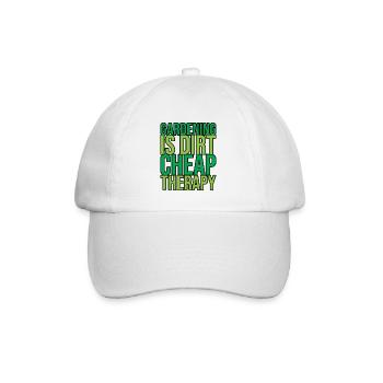Gardening Is Dirt Cheap Therapy 2 - Baseball Cap - white/white - Front
