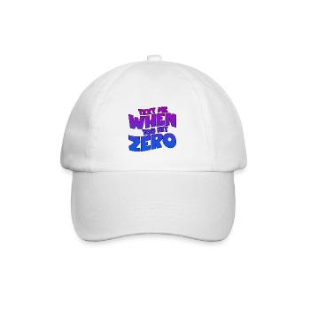 Text Me When You Hit Zero 2 - Baseball Cap - white/white - Front
