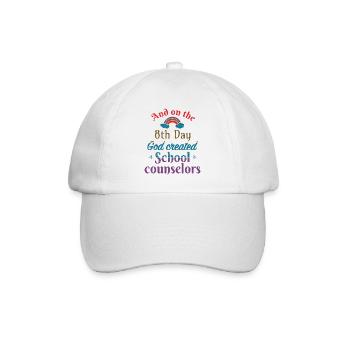 And on the 8th day God created School counselors - Baseball Cap - white/white - Front