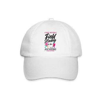 Field Hockey A Day Without Field - Baseball Cap - white/white - Front