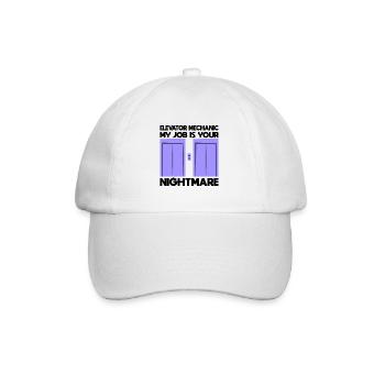 Elevator Mechanics - My Job Is Your Nightmare Gift - Baseball Cap - white/white - Front