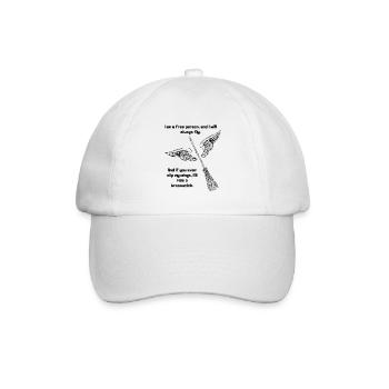 I am a free person, and I will always fly. - Baseball Cap - white/white - Front