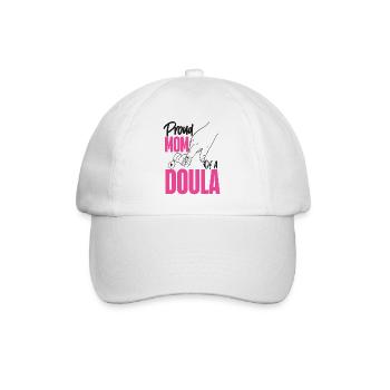 Doula Birth Worker Mom Proud Mom - Baseball Cap - white/white - Front
