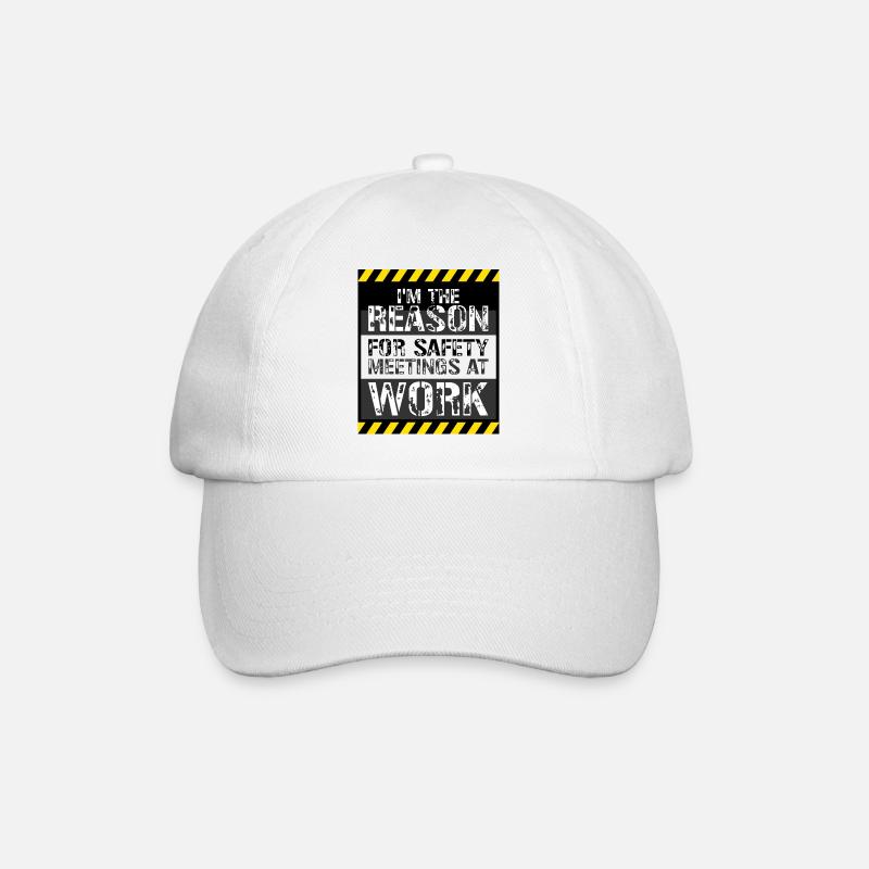 C’est drôle que je sois la raison des réunions de sécurité au travail - Casquette classique - blanc/blanc