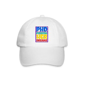 Phd Pursuing Her Dreams 7 - Baseballkappe - Weiß/Weiß - Vorne