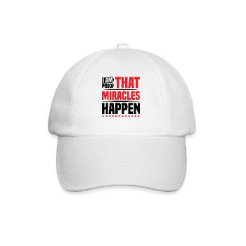 I Am Proof That Miracles Happen 10 - Baseball Cap - white/white - Front