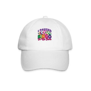 Bingo Player I Paused Bingo To Be - Baseball Cap - white/white - Front