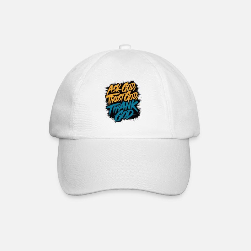 FRAGEN SIE GOTT, VERTRAUEN SIE GOTT, DANKEN SIE GOTT - Baseballkappe - Weiß/Weiß
