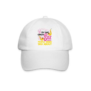 Saxophone Pun I'm That Crazy Sax - Baseball Cap - white/white - Front
