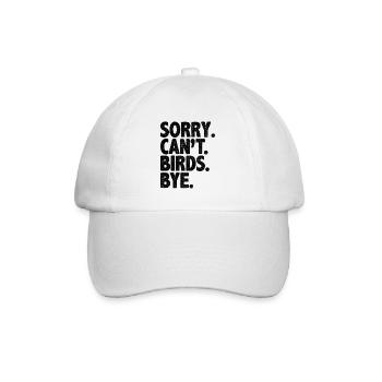 Sorry Can’t Birds Bye Birdwatching Birder Bird - Casquette classique - blanc/blanc - Devant