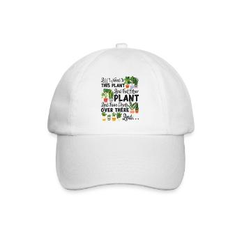 Plant Lover Gardening All I Need - Baseball Cap - white/white - Front