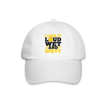 I Like It Loud Dirty Saying Construction Site Men - Baseball Cap - white/white - Front