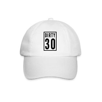 Dirty 30 30th Birthday - Baseball Cap - white/white - Front