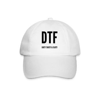 Dirty Thirty Flirty DTF 30. Geburtstag - Baseballkappe - Weiß/Weiß - Vorne