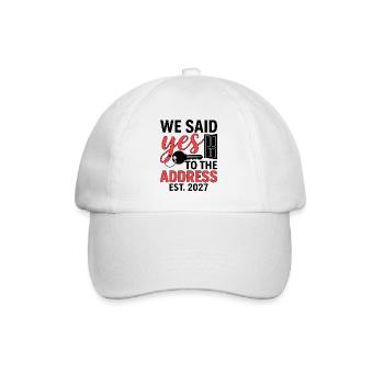 We Said Yes to The Address 2027 - Baseballkappe - Weiß/Weiß - Vorne