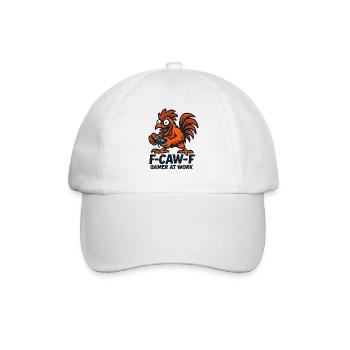 F-Caw-F Gamer At Work Gaming Rooster Humor Funny - Baseball Cap - white/white - Front