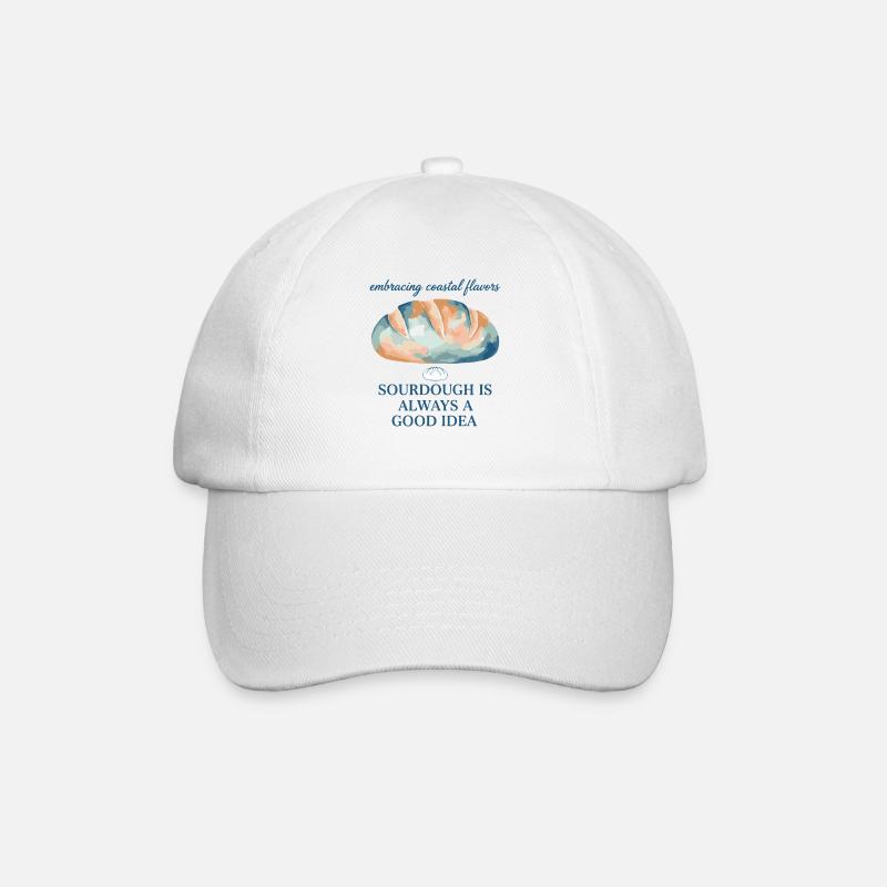 Sourdough Is Always A Good Idea Bread Baking Era - Baseball Cap - white/white