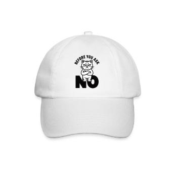 Katze T-Shirt Before You Ask No - Baseballkappe - Weiß/Weiß - Vorne