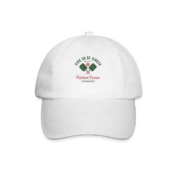 Pickleball Player Dink Or Be Dinked Pickle Ball - Baseball Cap - white/white - Front