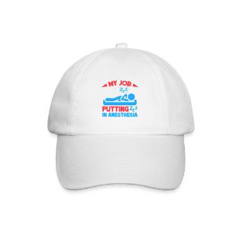Anesthesiologist My Job Anesthesia - Baseball Cap - white/white - Front