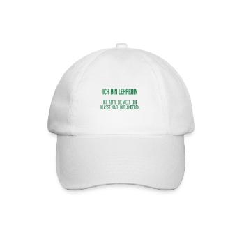 Ich bin Lehrerin - ich rette die Welt - Baseballkappe - Weiß/Weiß - Vorne
