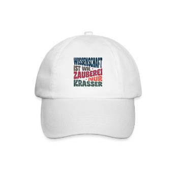 Wissenschaft ist wie Zauberei, nur krasser. - Baseballkappe - Weiß/Weiß - Vorne