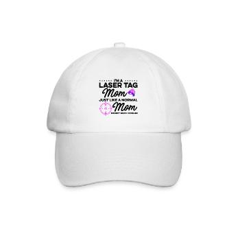Im A Laser Tag Mom Just Like A Normal Mom Except M - Baseballkappe - Weiß/Weiß - Vorne