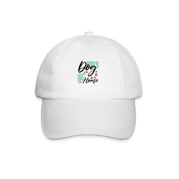 Dog Humor Happy Dog Happy Home Dog Lover Gift - Baseball Cap - white/white - Front