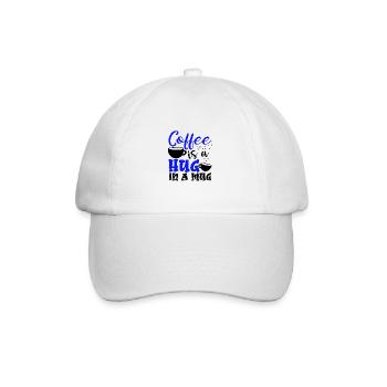 Coffee Drinker Gft Coffee is Hug in a Mug Coffee - Baseball Cap - white/white - Front