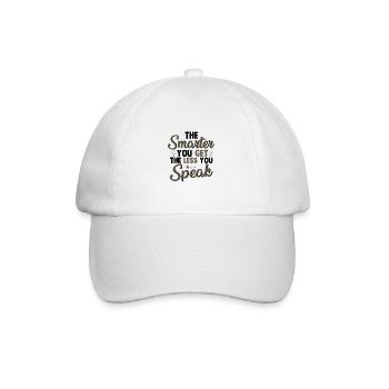 Sarkastisches Geschenk Smarter Du bekommst weniger, du sprichst - Baseballkappe - Weiß/Weiß - Vorne