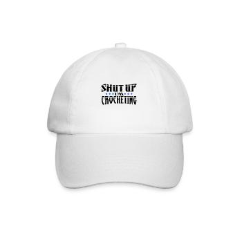 Crocheter Gift Shut Up I'm Crocheting Gift - Baseball Cap - white/white - Front
