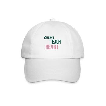 Saying You Can't Teach Heart - Baseball Cap - white/white - Front