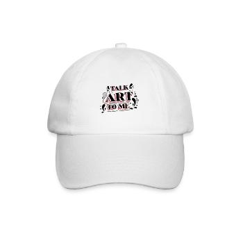 Cool Artist Talk Art To Me Painter Gift - Baseballkappe - Weiß/Weiß - Vorne