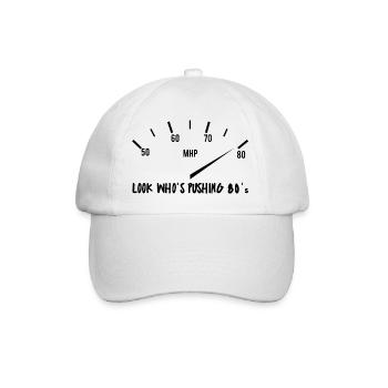 80th Birthday: Look Who's Pushing 80's - Baseball Cap - white/white - Front