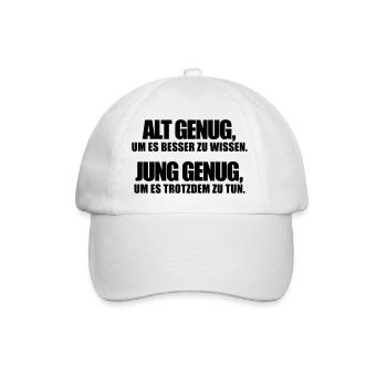 Alt Genug um es besser zu wissen Jung trotzdem tun - Baseballkappe - Weiß/Weiß - Vorne