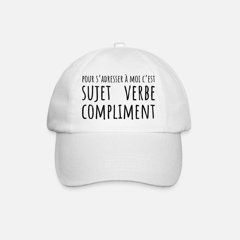 Pour s'adresser à moi c'est sujet verbe compliment - Casquette classique - blanc/blanc