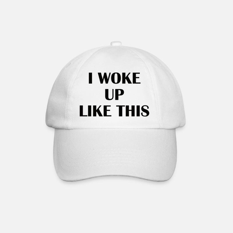 I woke up like this - Baseball Cap - white/white