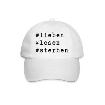 #hashtag #lieben #lesen #sterben - Baseballkappe - Weiß/Weiß - Vorne