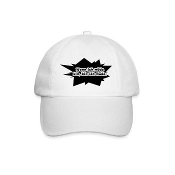 Wenn ich Müde bin, dann bin ich müde! - Baseballkappe - Weiß/Weiß - Vorne