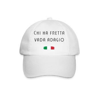 Chi ha fretta vada adagio Italy Cool Saying - Baseball Cap - white/white - Front