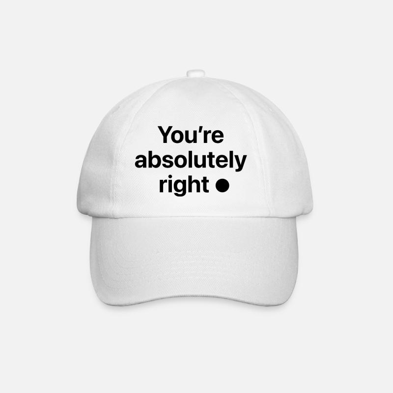 You're absolutely right! - Baseball Cap - white/white