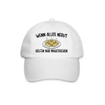 Schwäbisch Wenn alles nervt helfen nur Maultaschen - Baseballkappe - Weiß/Weiß - Vorne
