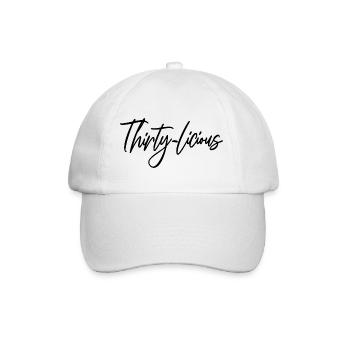 Thirty-Licious Funny 30th Birthday Party Men Women - Baseball Cap - white/white - Front