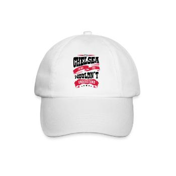 chelsea name thing you wouldnt understan - Baseball Cap - white/white - Front