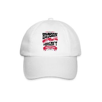 hudson name thing you wouldnt understand - Baseball Cap - white/white - Front