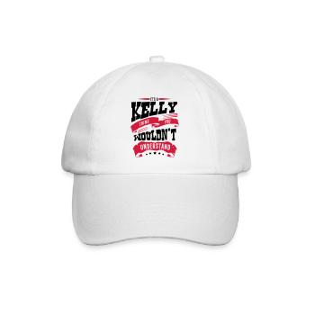 kelly name thing you wouldnt understand - Baseball Cap - white/white - Front
