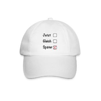Jetzt Gleich Später - Baseballkappe - Weiß/Weiß - Vorne