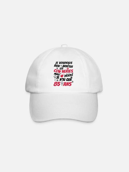 conneries 85 ans / humour anniversaire 85 ans - Casquette classique - blanc/blanc