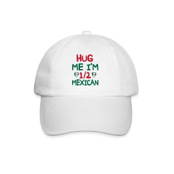 Mexican humor I'm half Mexican - Baseball Cap - white/white - Front